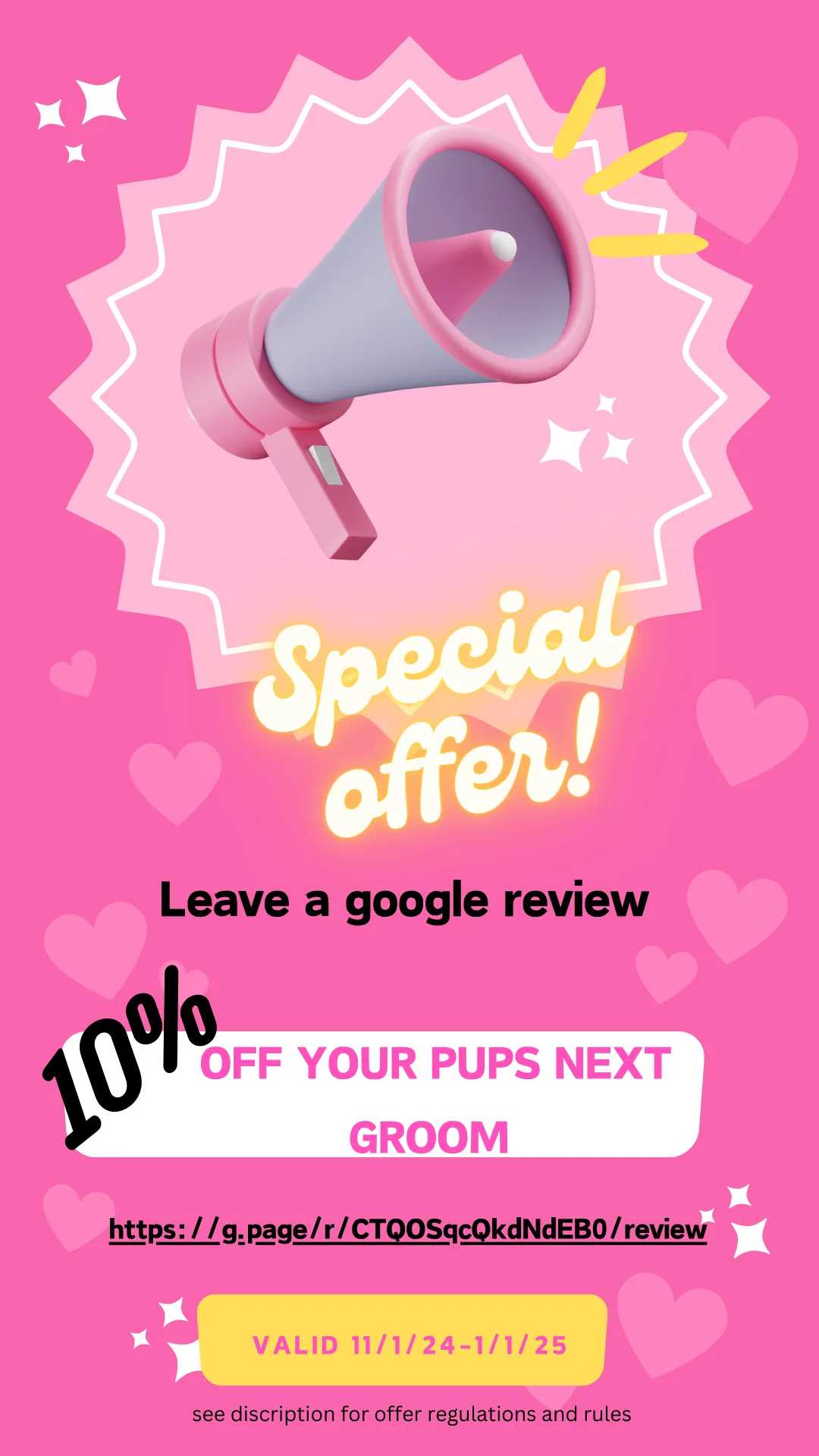 Leave a review and get 10% off of your next grooming service?